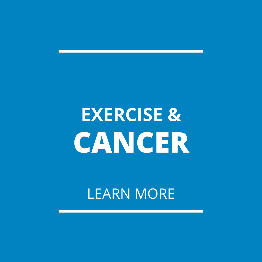 Exercise & Cancer