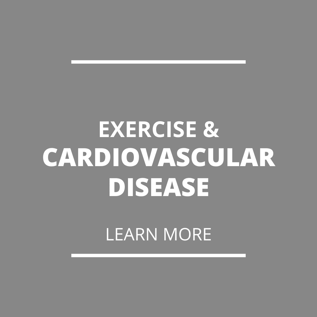 Exercise & Cardiovascular Disease